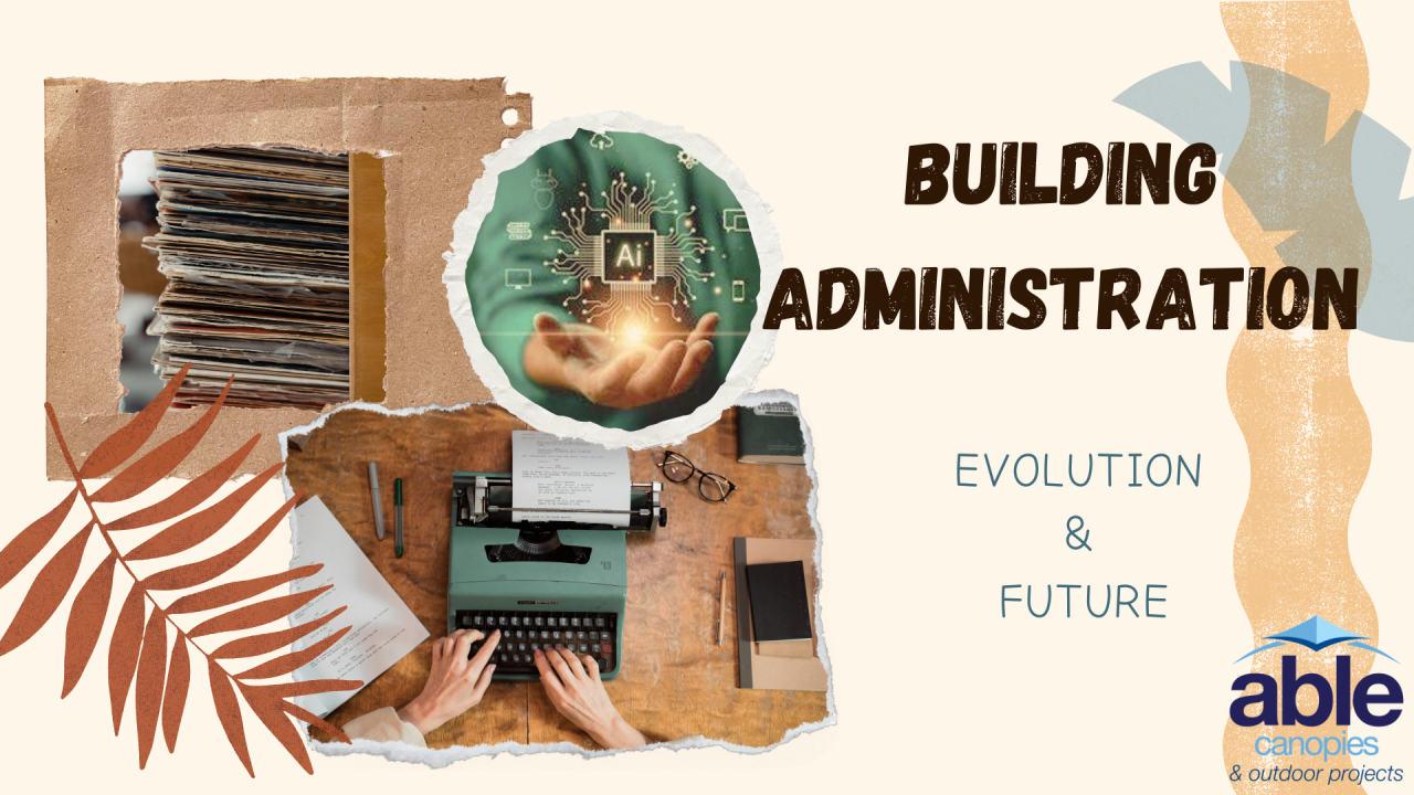 The Evolution and Future of Building Administration